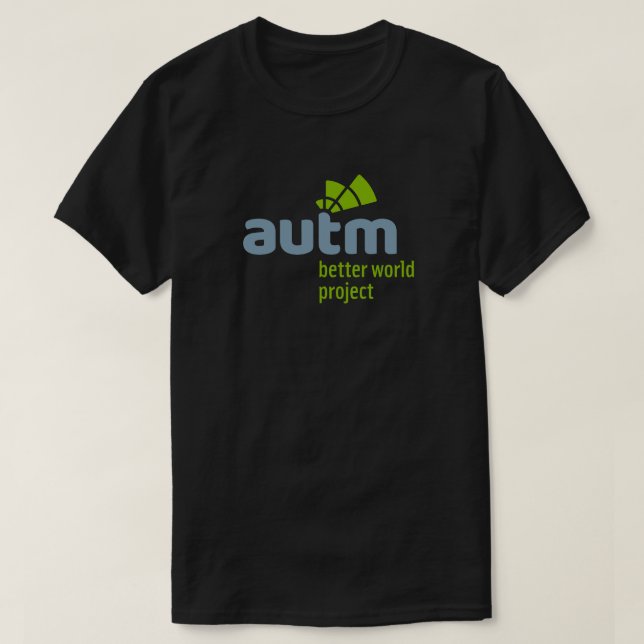 Manar projekterar den bättre världen för AUTM T Shirt (Design framsida)