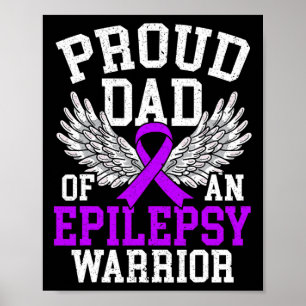 Manar Proud Pappa of an Epilepsy Warrior Epilepsy Poster