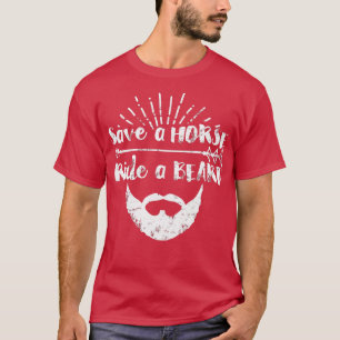 Manar Rädda en häst Ride a Beard ~ lustigt T Shirt