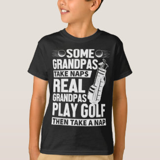 Manar Real Grandpas Play Golf Funny Golf Grandpa G T Shirt
