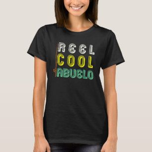 Manar Reel Coola Abuelo Reel Fisherman T Shirt