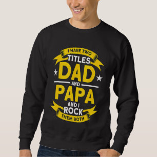 Manar Retro jag har två avdelningar Pappa och Papp Lång Ärmad Tröja