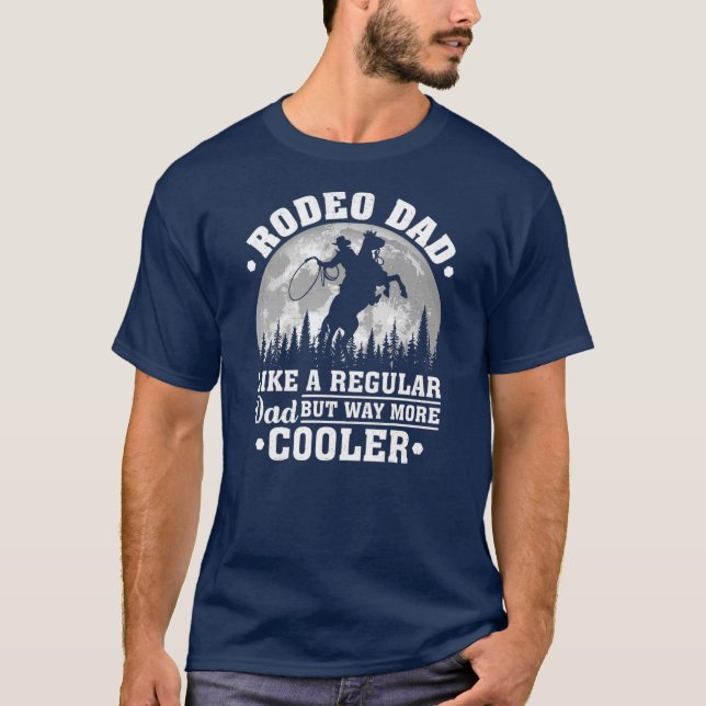 Manar Rodeo Pappa som en vanlig Pappa Funny Rodeo T Shirt (Framsida)