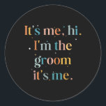 Manar Roligt Bachelor Party's Me Hi Im Groom Get Runt Klistermärke<br><div class="desc">Manar Roligt Bachelor Party's Me Hi Im the Groom Gifta sig</div>