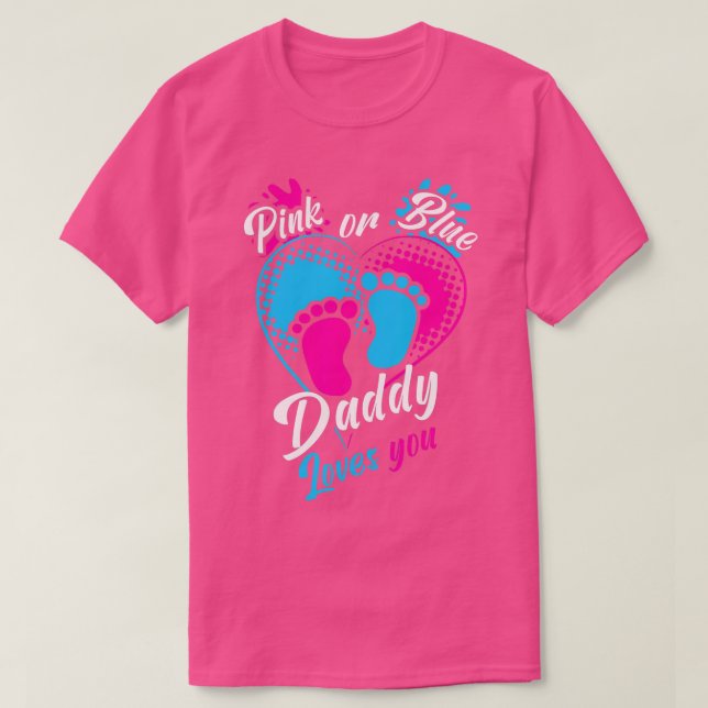Manar Rosa eller Blå pappa Kärlek Du Gender Visa P T Shirt (Design framsida)