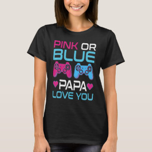 Manar Rosa eller blått Gender Visa videospel Pappa T Shirt