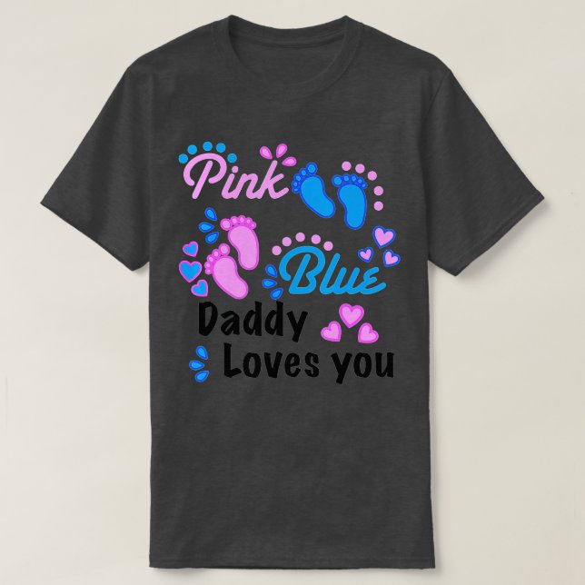 Manar Rosa eller Blue Pappa Kärlek You Gender Reve T Shirt (Design framsida)