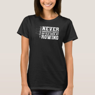 Manar Row Team underskattar aldrig en gammal man v T Shirt