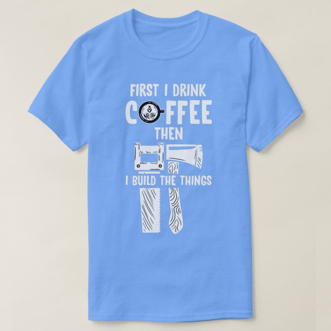 Manar, så Bygger jag Thungs Coola Skill Woodworker T Shirt (Design framsida)