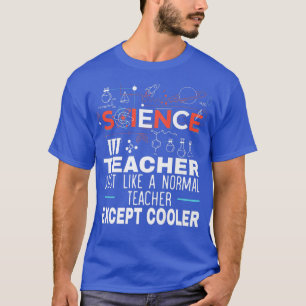 Manar Science Teacher precis som en normal lärare T Shirt