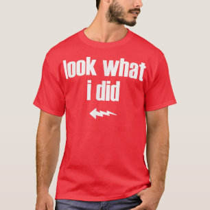 Manar ser vad jag gjorde för att matcha Gravid Man T Shirt