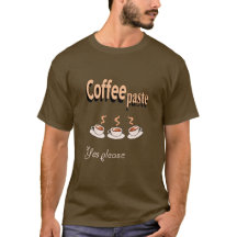 Manar-shirt Coffee Paste Funny Coffee Pun