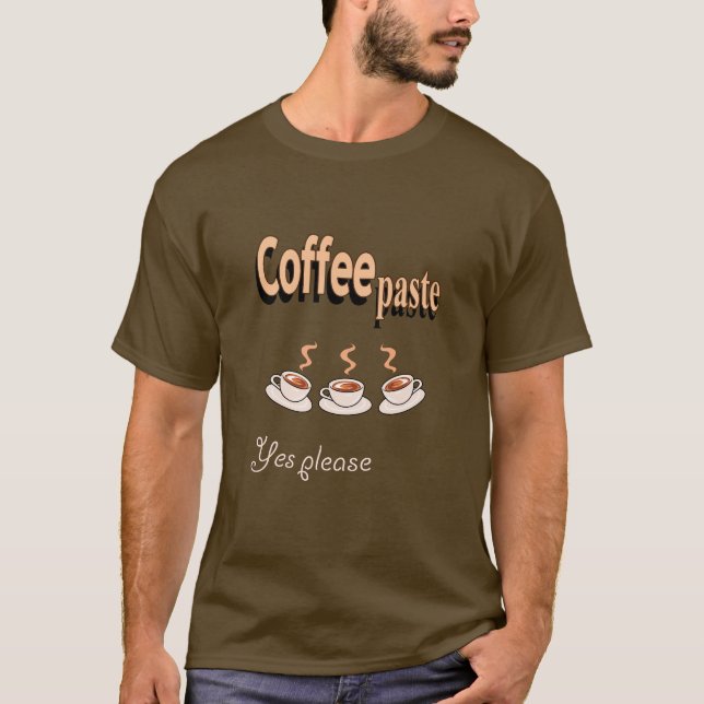 Manar-shirt Coffee Paste Funny Coffee Pun T Shirt (Framsida)