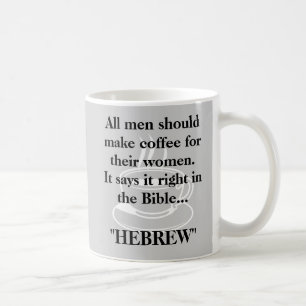 Manar ska göra kaffe åt sina kvinnor... kaffemugg