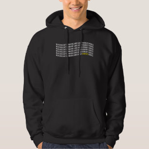 Manar ska inte Skapar lagar om karosstexter Hoodie