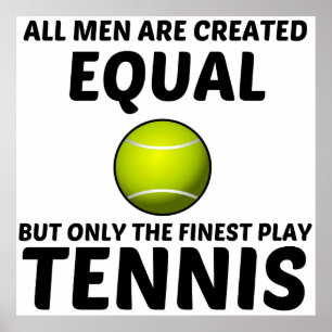 MANAR SKAPAT LIKA MEN DEN BÄSTA SPELEN TENNIS FUNN POSTER