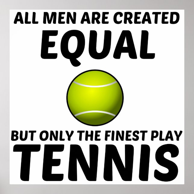 MANAR SKAPAT LIKA MEN DEN FINEST PLAY TENNIS FUNNY POSTER (Framsidan)