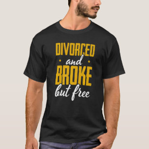 Manar skilt från varandra och Fattigt men fritt sk T Shirt