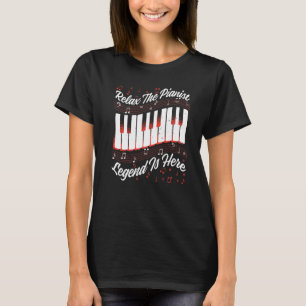 Manar slappna av i Pianist Legend är här Piano Pla T Shirt