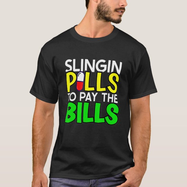 Manar Slingintabletter Betalar Bills Pharmacy Tech T Shirt (Framsida)
