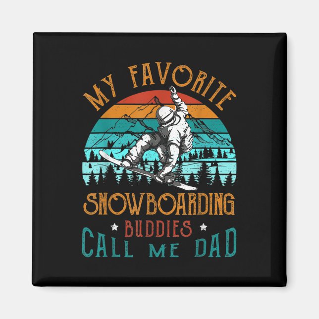 Manar Snowboard My Favorite Snowboarding Buddies C Magnet (Framsidan)