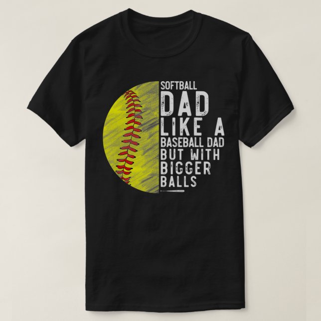 Manar Softball Pappa precis som en baskeboll Pappa T Shirt (Design framsida)