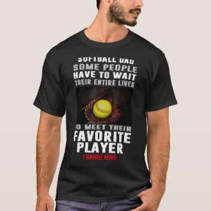 Manar Softball Pappa vissa människor måste vänta p T Shirt