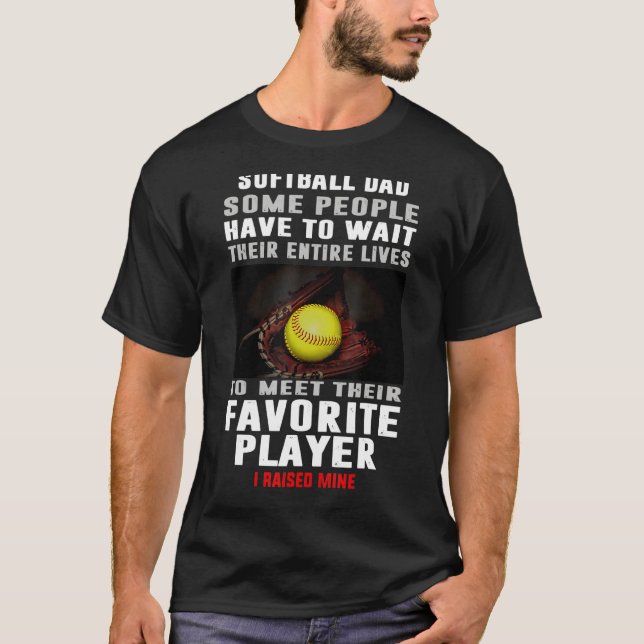 Manar Softball Pappa vissa människor måste vänta p T Shirt (Framsida)