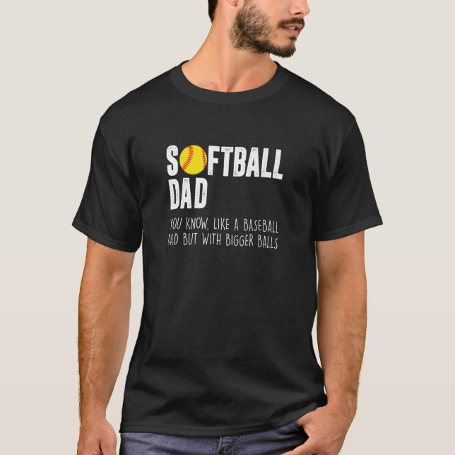 Manar som en Baseball Pappa, men med större Bollar T Shirt (Framsida)
