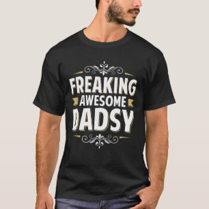 Manar som fryser Fantastisk-dadsy för Pappa-morfar T Shirt