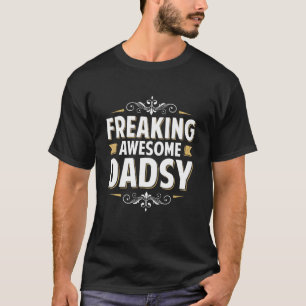 Manar som fryser Fantastisk-dadsy för Pappa-morfar T Shirt
