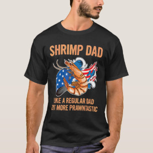 Manar som mäter räkor i en räkor Pappa T Shirt