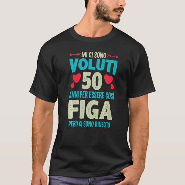 Manar Sono Voluti 50 Anni Essere Figa 50 Compleann T Shirt (Framsida)