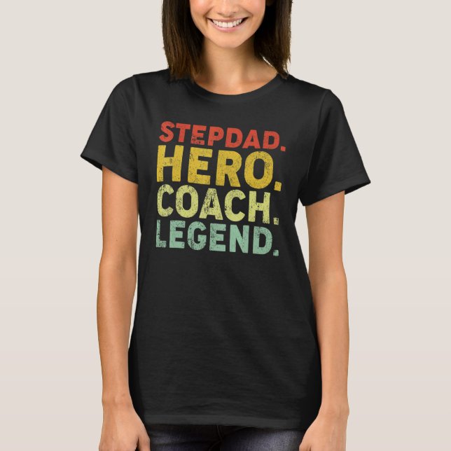 Manar Stepdad Hero Coach Legend Stepdad Coach Fath T Shirt (Framsida)