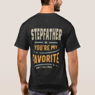 Manar Stepfather Du är min favorit - Pappa Grandpa T Shirt