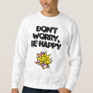 manar sweatshiirt "oroar inte, är lycklig ", sweatshirt