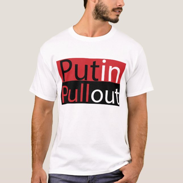 Manar T-tröja för Putin Pullout Tee Shirt (Framsida)
