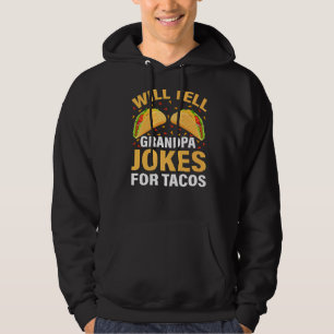 Manar Taco kommer att tala om för morfar-skämt för Hoodie
