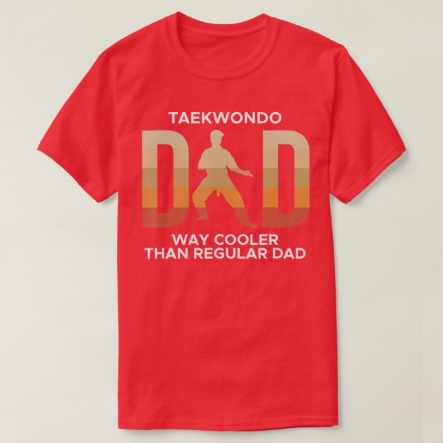 Manar Taekwondo Pappa Way Cooler mer än reguljärt  T Shirt (Design framsida)