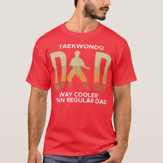 Manar Taekwondo Pappa Way Cooler mer än reguljärt  T Shirt
