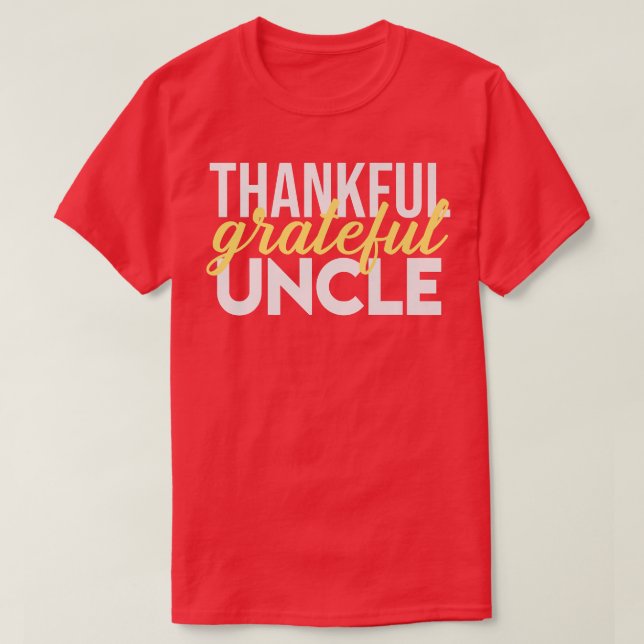 Manar Thanksgiving Gratful farbror  T Shirt (Design framsida)