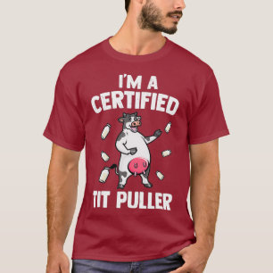 Manar Tit Puller Cow Making Animal Gift T Shirt