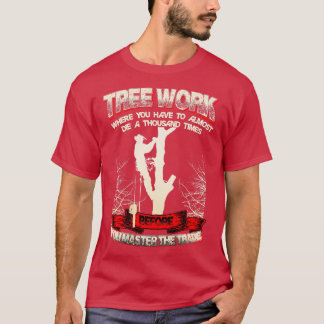 Manar Träd Kliber Arborist Shirt Gift T Shirt