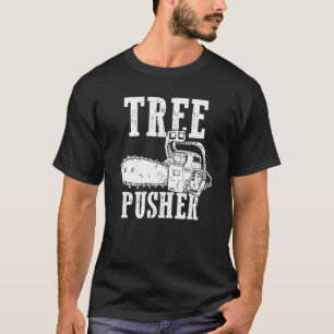 Manar Träd Pusher Chainszawa Logging Sawyer Lumber T Shirt