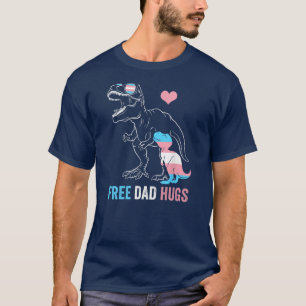 Manar Trans Free Pappa Hugs Dinosaur Rex pappa T Shirt