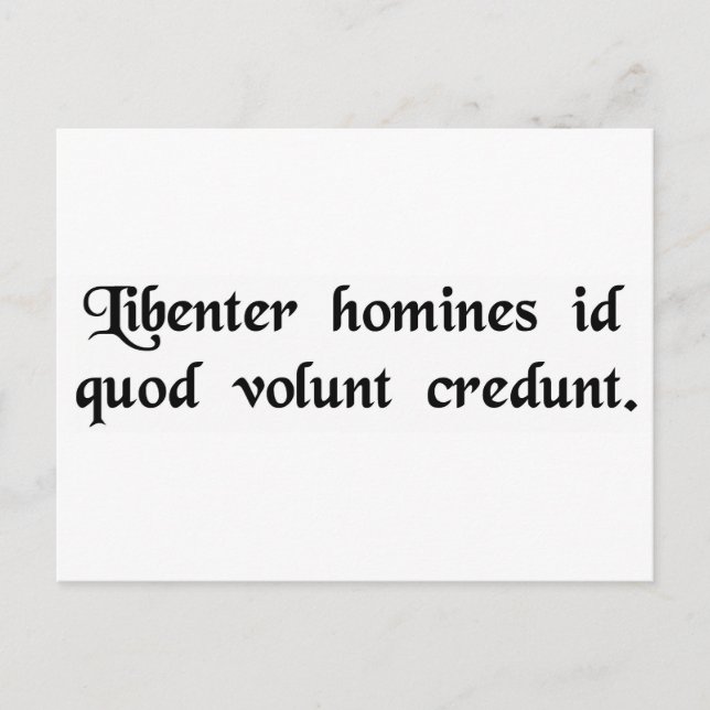Manar tror gärna på det de önskar. vykort (Framsida)