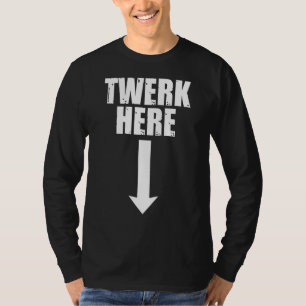 Manar Twerk här Vuxen Dancing 1 T Shirt