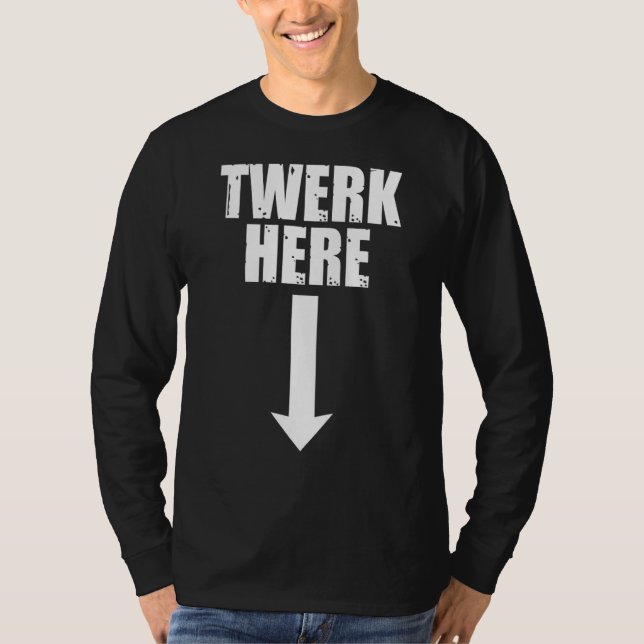 Manar Twerk här Vuxen Dancing 1 T Shirt (Framsida)