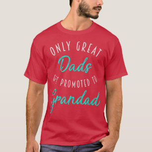 Manar Underbar Pappor befordras till morfar, gravi T Shirt