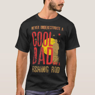 Manar underskattar aldrig en Coola Pappa med fiske T Shirt